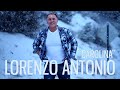 Lorenzo Antonio &quot;Carolina&quot; (Video Oficial)