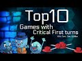 Top 10 Games with Critical First Turns