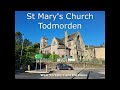 Faith Voices in the North - St Mary&#39;s Todmorden