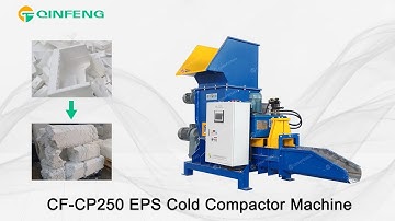 CF-CP250 EPS Cold Compactor Machine - Qinfeng Foam Recycling Machinery #recyclingmachine