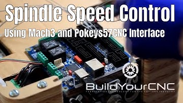 6. Controlling Spindle Speed with Mach3 and the Pokeys57CNC CNC Interface Board