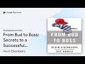 From Bud to Boss: Secrets to a Successful… by Kevin Eikenberry · Audiobook preview