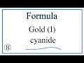 Gold(I) Cyanide and Cyanide Ion