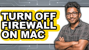How to Turn Off Firewall on Mac - Full Guide