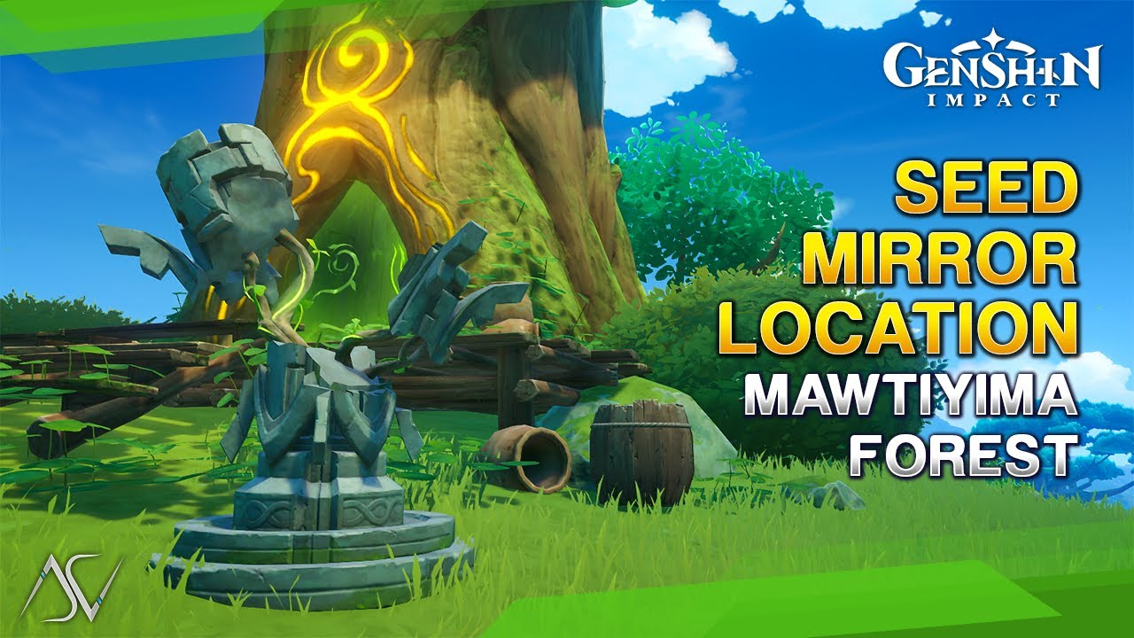 Seed Mirror Location Mawtiyima Forest Genshin Impact 3.0 YouTube