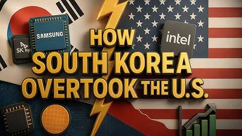 How South Korea Overtook the U.S. in Semiconductors | Behind Walls