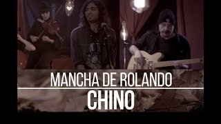 Mancha de Rolando - Chino ( Acústico ) Video Oficial chords