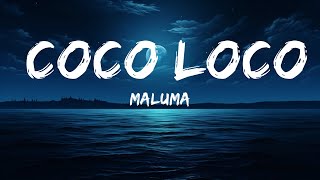 Maluma - COCO LOCO  | 25 Min
