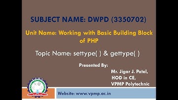 Settype( ) and Gettype( ) functions in PHP | 3350702 | DWPD | Mr. Jigar Patel
