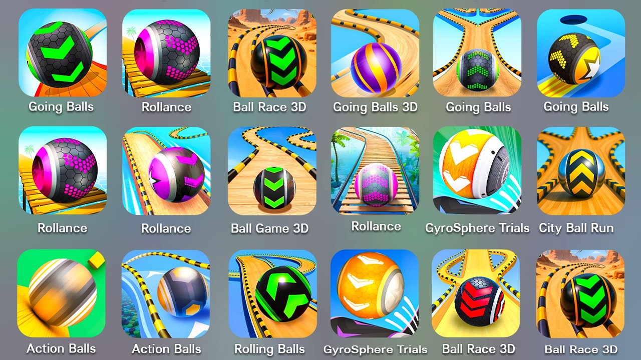 Going Balls, Action Balls, GyroSphere Trials, Ball Game 3D, Rollance, City Ball Run, Ball Run Sky…