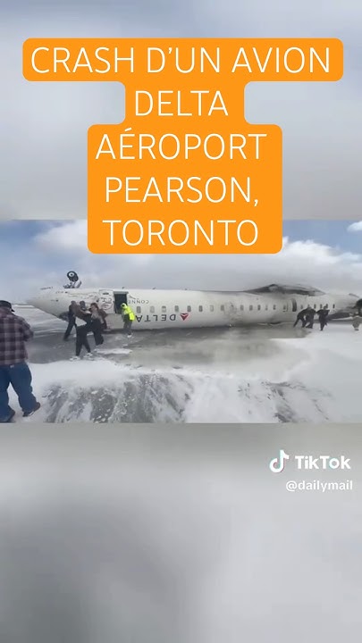 CRASH DELTA TORONTO PEARSON 02/17/2025 deltapearsonflight5342 