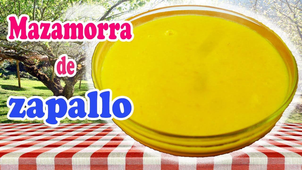 Mazamorra  de  zapallo - Peru's food | Las delicias de Rosita