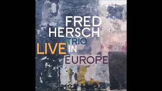 Fred Hersch Trio: Bristol Fog