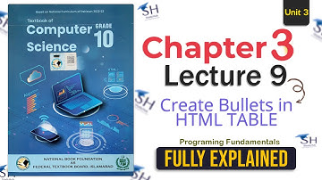 Computer Science Class 10 • Chapter 3 – Lecture 9: Creating Bulleted Lists in HTML Tables (NBF)