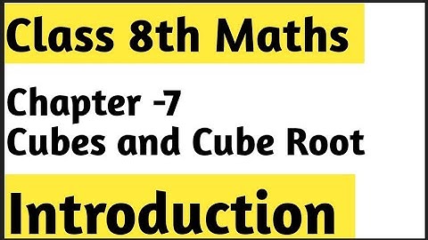 Cubes and Cubes Roots Introduction || Class 8th Maths