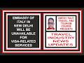 Embassy Of Italy In New Delhi Will Be Unavailable For Visa-Related Services | Travel Industry News