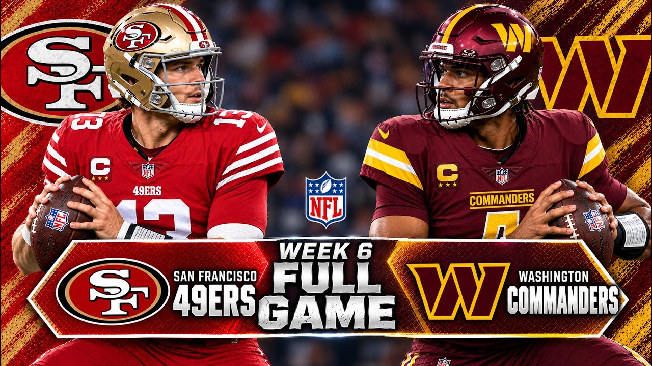 San Francisco 49ers vs Washington Commanders Full Game l October 19, 2026 l NFL Week 6