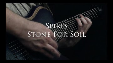 Stone For Soil - Spires [OFFICIAL VIDEO]