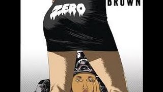 Zero Chris Brown 1h Version