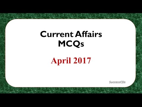 Latest GK And Current Affairs April 2017 MCQs Part 1
