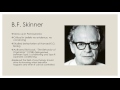 B.F.  Skinner's Radical Behaviorism