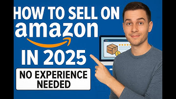 How to Sell on Amazon in 2025 | Step-by-Step Beginners Guide 📦