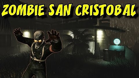 ZOMBIE SAN CRISTOBAL (Mexico) ★ CoD Custom Zombies Maps/Mods Gameplay
