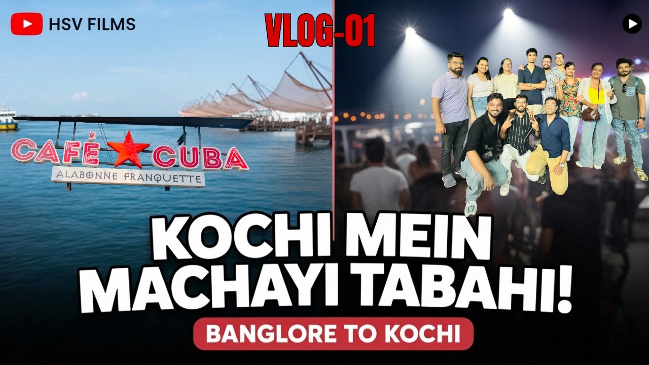 Kochi Mein Machayi Tabahi! 🕺 Cruise Party & Ferry Ride | Bangalore to Kochi | Kochi Varkala Vlog 01