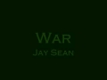 War Jay Sean War Jay Sean