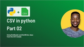 Read and Write to CSV files in python for beginners [2022 ]: Part 02