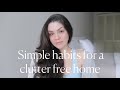 7 Simple Habits To Keep Your Home Clutter Free &amp; Organized #decluttering #organizing