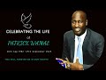 CELEBRATING THE LIFE OF PATRICK WAMAE SUNRISE 1982 SUNSET 2023 mp3