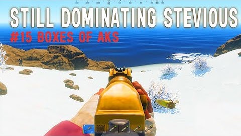 Dominating Stevious #15 BOXES OF AKS & 200 RocketsRaid Ø.AwM