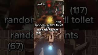 Random skibidi toilet #vs random agent part 4 #skibiditoilet #teamdafuq