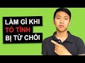 Làm Gì Khi Tỏ Tình Với Crush Nhưng Bị Từ Chối?