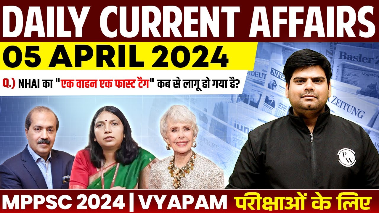 5 April 2024: Current Affairs Today | Daily Current Affairs 2024 for ...