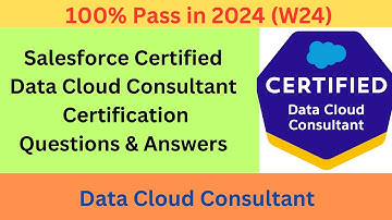 Salesforce Certified Data Cloud Consultant W24 || (Pass in 2024)  (Latest Practice Que & Answers)