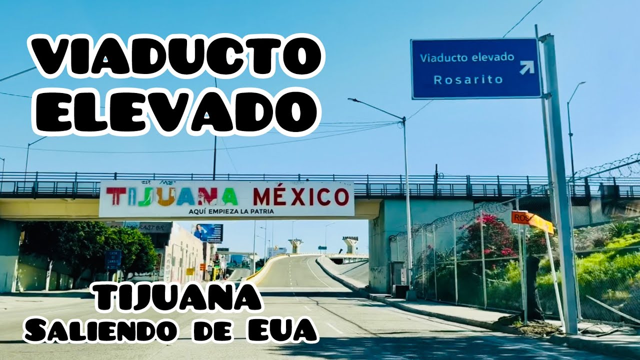 Estrenando Viaducto Elevado Tijuana saliendo de EUA rumbo a Playas\Mirador 