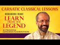 Learn Baro Krishnaiyya | Part 4/5 | Ragamalika | Sankaranan Namboothiri | Learn from the Legend