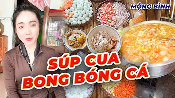 Bí Quyết Nấu Súp Cua Bong Bóng Cá – Thơm Ngon, Bổ Dưỡng - Mộng Bình
