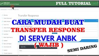Cara Membuat Transfer Response ANBK Semi Daring