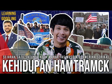 Kota Mayoritas Muslim Di Amerika! Rukun Di Dalam, Dikecam Di Luar? Hamtramck | Learning By Googling