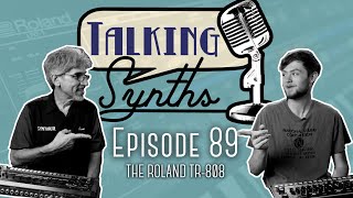 Talking Synths, Episode 89: The Roland TR-808