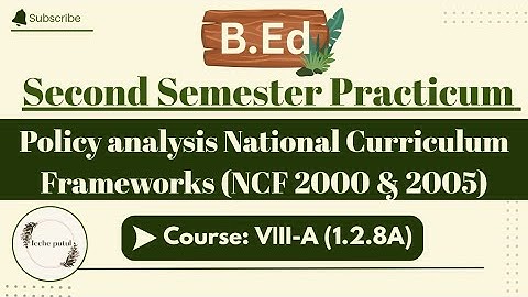 BEd 2nd sem//Policy analysis National Curriculum Framework 2000 &2005 #ncf2005 #ইচ্ছেputul