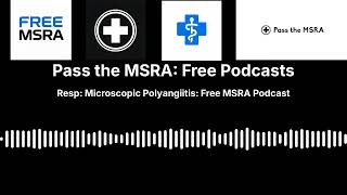 Resp Microscopic Polyangiitis Free Msra Podcast P The Msra Free Podcasts