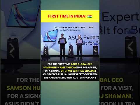 FOR THE FIRST TIME, ASUS GLOBAL CEO SAMSON HU CAME TO INDIA! NOT FOR A VISIT