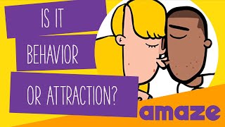 What Are The Differences Between Behavior And Attraction?