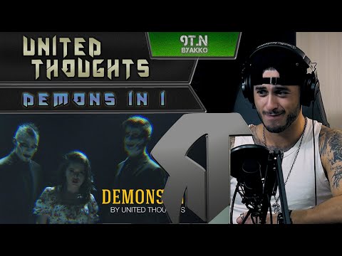 Видео: United Thoughts - Demons in I (РЕАКЦИЯ)