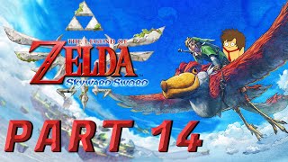 Legend Of Zelda : Skyward Sword | Part 14