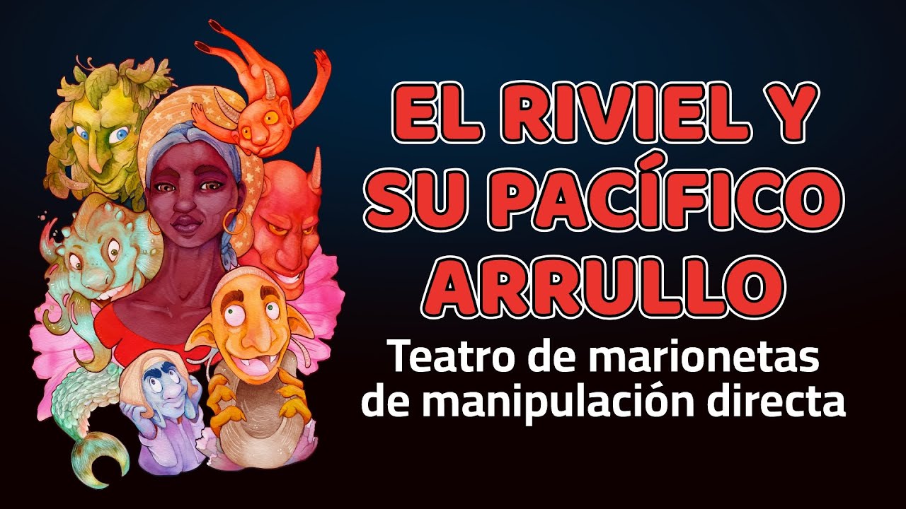 EL RIVIEL Y SU PACÍFICO ARRULLO - YouTube
